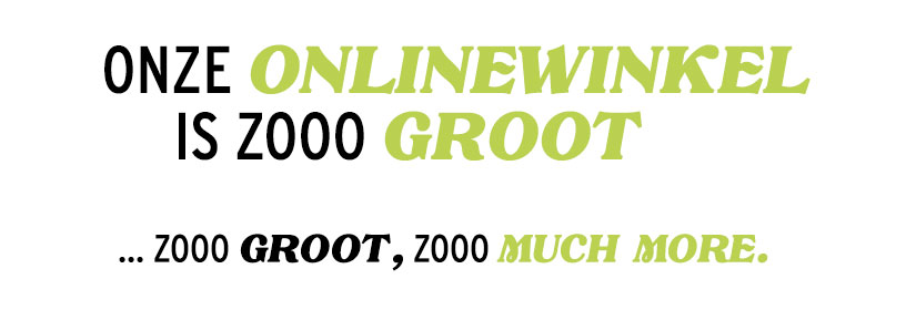 Onze onlinewinkel is zoooo groot... zoooo groot, zoooo veel keuze.