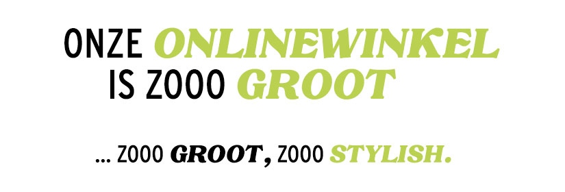Onze online winkel is zo groot