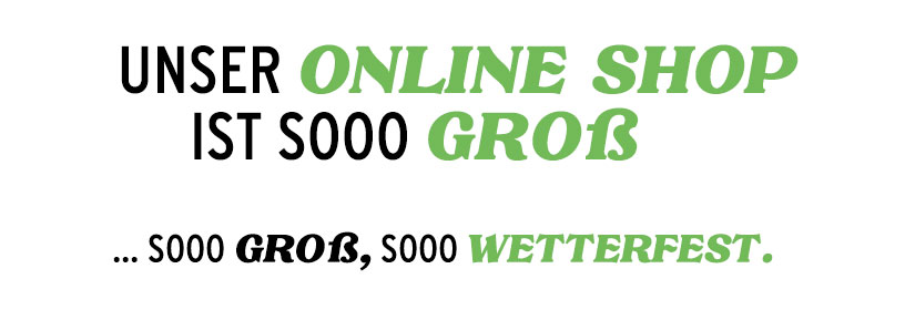 Unser Online Shop ist sooo groß... soo groß, sooo viel Auswahl.