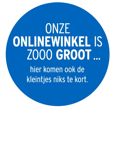Onze onlinewinkel is zooo groot... hier komen ook de kleintjes niks te kort.