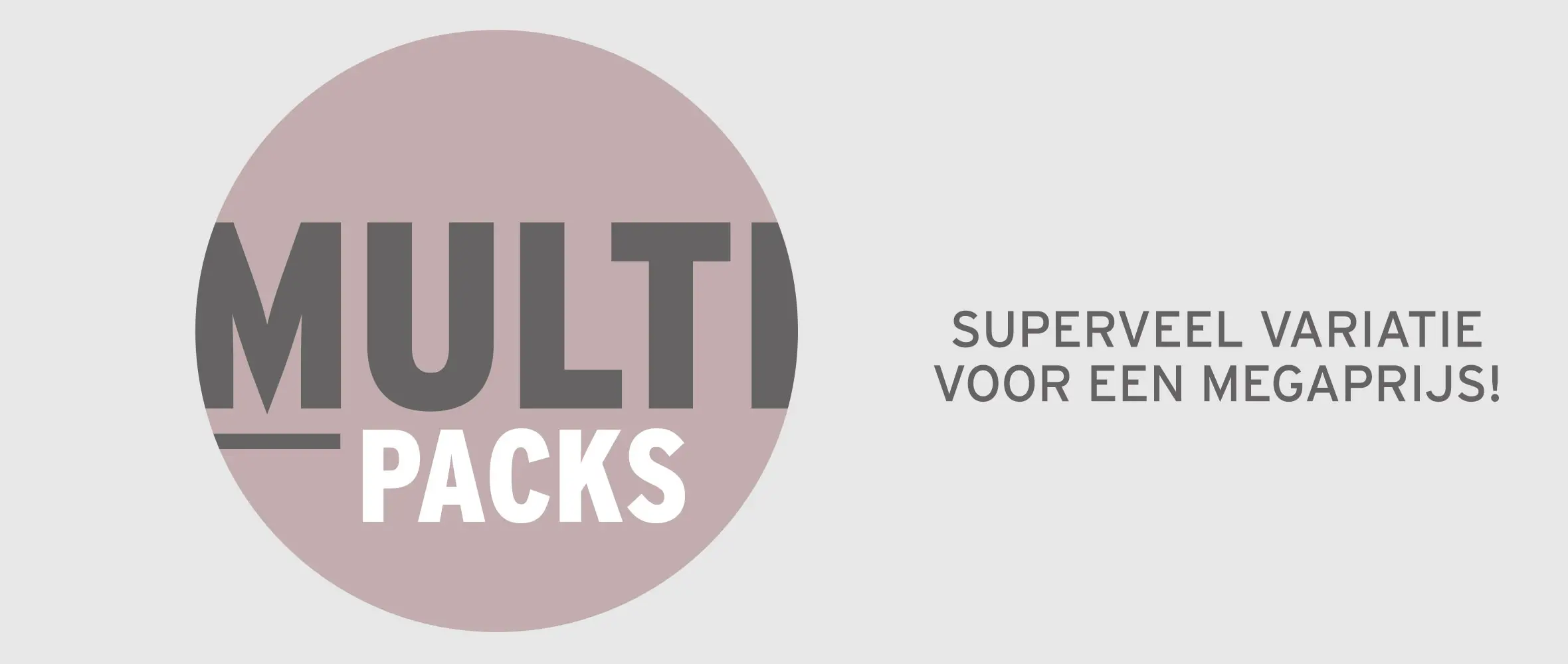 Koop multipacks voor vrouwen tegen een voordelige prijs